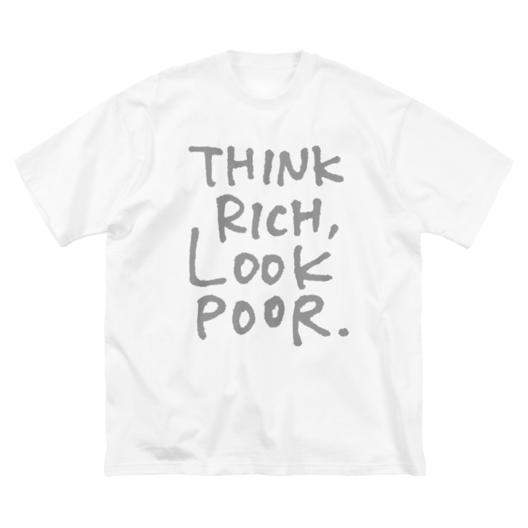 Think Rich Look Poor Rica Asanumaのビッグシルエットtシャツ通販 Suzuri スズリ