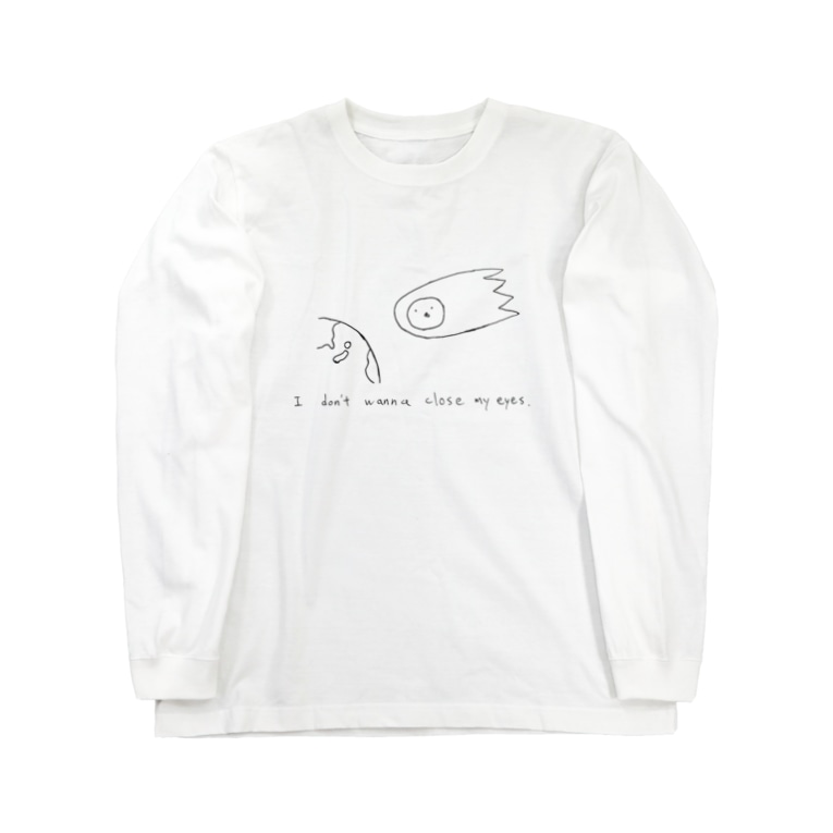 I Don 39 T Wanna Close My Eyes クソtショップ Mimibebe9 のロングスリーブtシャツ通販 Suzuri スズリ